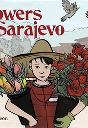 Flowers for Sarajevo (John McCutcheon)