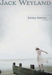 Saving Kristen (Jack Weyland)