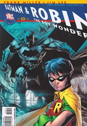 All-Star Batman & Robin, the Boy Wonder; #10 (Aug 2008) (Frank Miller, Jim Lee)