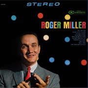 You Don&#39;t Want My Love - Roger Miller