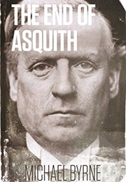 The End of Asquith, Downing Street Coup (Michael)