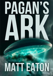 Pagan's Ark (Matt Eaton)