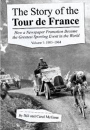 The Story of the Tour De France Vol. 1 (Bill McGann)