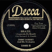 Brazil (Aquarela Do Brasil) - Jimmy Dorsey
