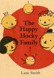 The Happy Hocky Family! (Lane Smith)