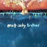 Matt Corby - Brother