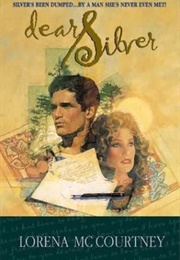 Dear Silver (Lorena McCourtney)