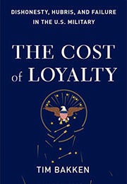 The Cost of Loyalty (Tim Bakken)