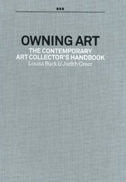 Owning Art (Louisa Buck, Judith Greer)