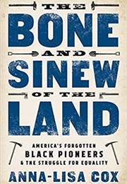 The Bone and Sinew of the Land (Anna-Lisa Cox)