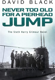 Never Too Old for a Pierhead Jump (Black)
