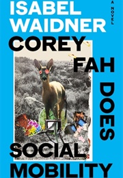 Corey Fah Does Social Mobility (Isabel Waidner)