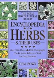 RHS Encyclopedia of Herbs (Deni Bown)