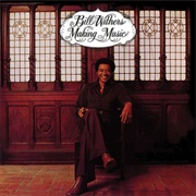 Bill Withers - Making Music, Making Friends