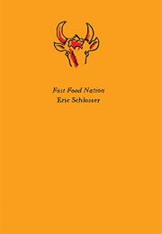 Fast Food Nation (Eric Schlosser)
