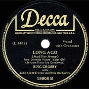 Long Ago & Far Away - Bing Crosby
