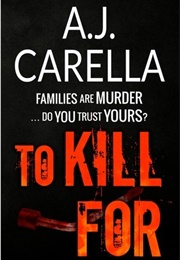 To Kill for (A.J. Carella)