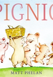 Pignic: A Springtime Book for Kids (Matt Phelan)