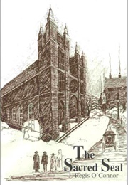 The Sacred Seal (J. Regis O'Connor)