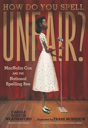 How Do You Spell Unfair? (Carole Boston Weatherford)