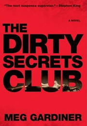 The Dirty Secrets Club (Meg Gardiner)