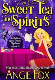 Sweet Tea and Spirits (Angie Fox)