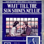 Wait Till the Sun Shines, Nellie - Harry Tally