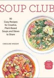 Soup Club (Caroline Wright)
