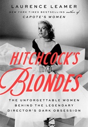 Hitchcock's Blondes (Laurence Leamer)