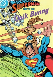 Superman Meets the Quik Bunny (1987)