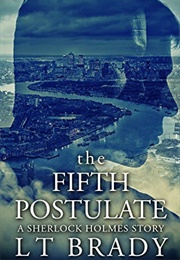 The Fifth Postulate (L.T. Brady)