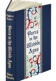 Paris in the Middle Ages (Simone Roux)