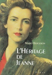 L'héritage De Jeanne (Mario Bergeron)