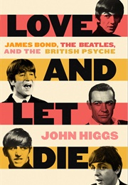 Love and Let Die (John Higgs)