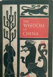 The Wisdom of China: The Sayings of Confucius (Confucius)