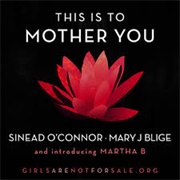 This Is to Mother You - Sinead O'Connor