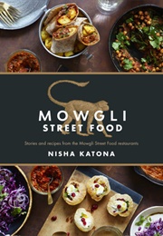 Mowgli Street Food (Nisha Katona)