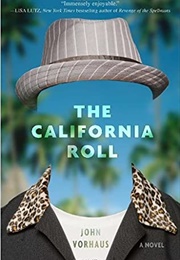 The California Roll (John Vorhaus)