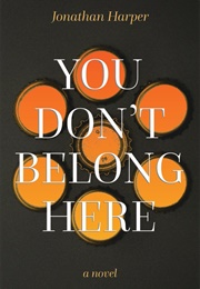 You Don't Belong Here (Jonathan Harper)