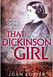 That Dickinson Girl (Joan Bouza Koster)