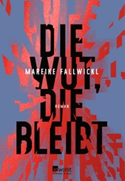 Die Wut, Die Bleibt (Mareike Fallwickl)