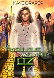 The Fabulous Wizard of Oz (Kaye Draper)
