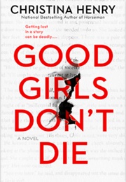 Good Girls Don't Die (Christina Henry)