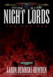The Night Lords Omnibus (Aaron Dembski Bowden)