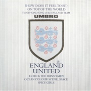 England United – (How Does It Feel to Be) on Top of the World