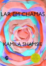 Lar Em Chamas (Kamila Shamsie)