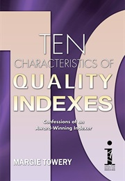 Ten Characteristics of Quality Indexes (Margie Towery)