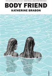 Body Friend (Katherine Brabon)