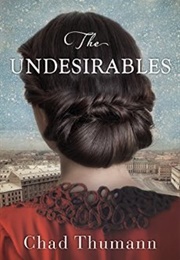 The Undesirables (Chad Thumann)