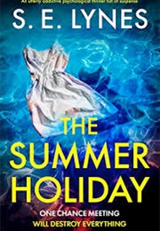 The Summer Holiday (S.E. Lynes)